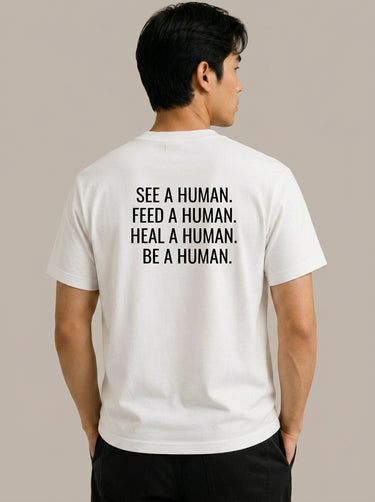A HUMAN™ Signature T-Shirt — Full Message Edition