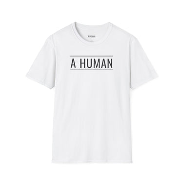 A HUMAN™ Signature T-Shirt — Full Message Edition