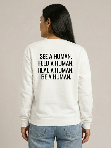 A HUMAN™ Signature Crewneck — Full Message Edition