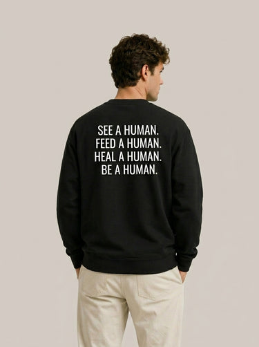 A HUMAN™ Signature Crewneck — Full Message Edition