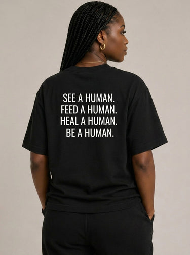 A HUMAN™ Signature T-Shirt — Full Message Edition